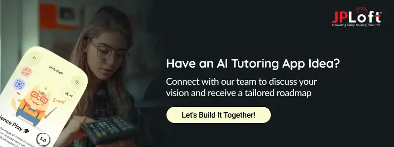 Have an AI Tutoring App Idea CTA2